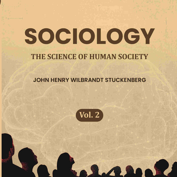 Sociology: The Science of Human Society (2nd) - Gyan Books - Distacart