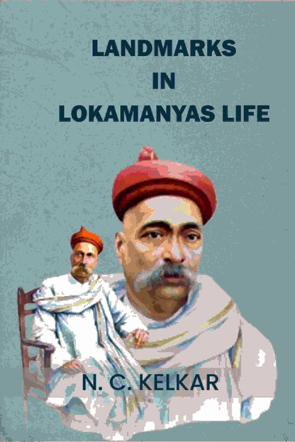 Landmarks In Lokamanyas Life - Gyan Books - Distacart