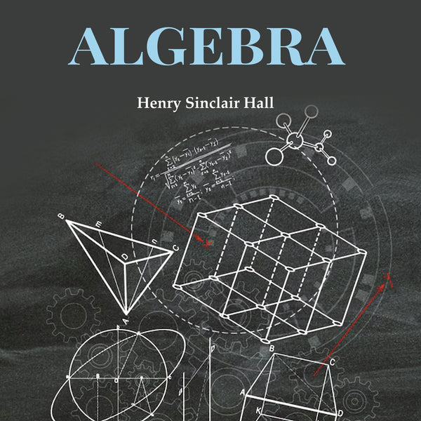 A Short Introduction to Graphical Algebra - Gyan Books