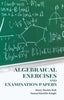 Algebraical Exercises and Examination Papers - Gyan Books - Distacart
