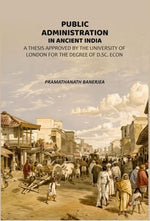 Thumbnail for Public Administration In Ancient India: A Thesis Approved By The University Of London For The Degree Of D.Sc. Econ - Gyan Books - Distacart