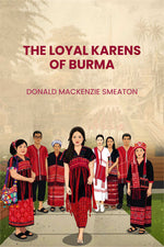 Thumbnail for The Loyal Karens of Burma - Gyan Books - Distacart