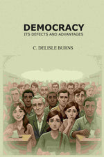 Thumbnail for Democracy: Its Defects And Advantages - Gyan Books - Distacart