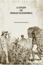 Thumbnail for A Stuey Of Indian Economics - Gyan Books
