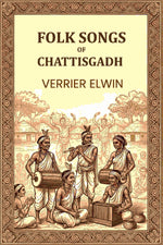 Thumbnail for FOLK SONGS OF CHATTISGADH - Gyan Books - Distacart
