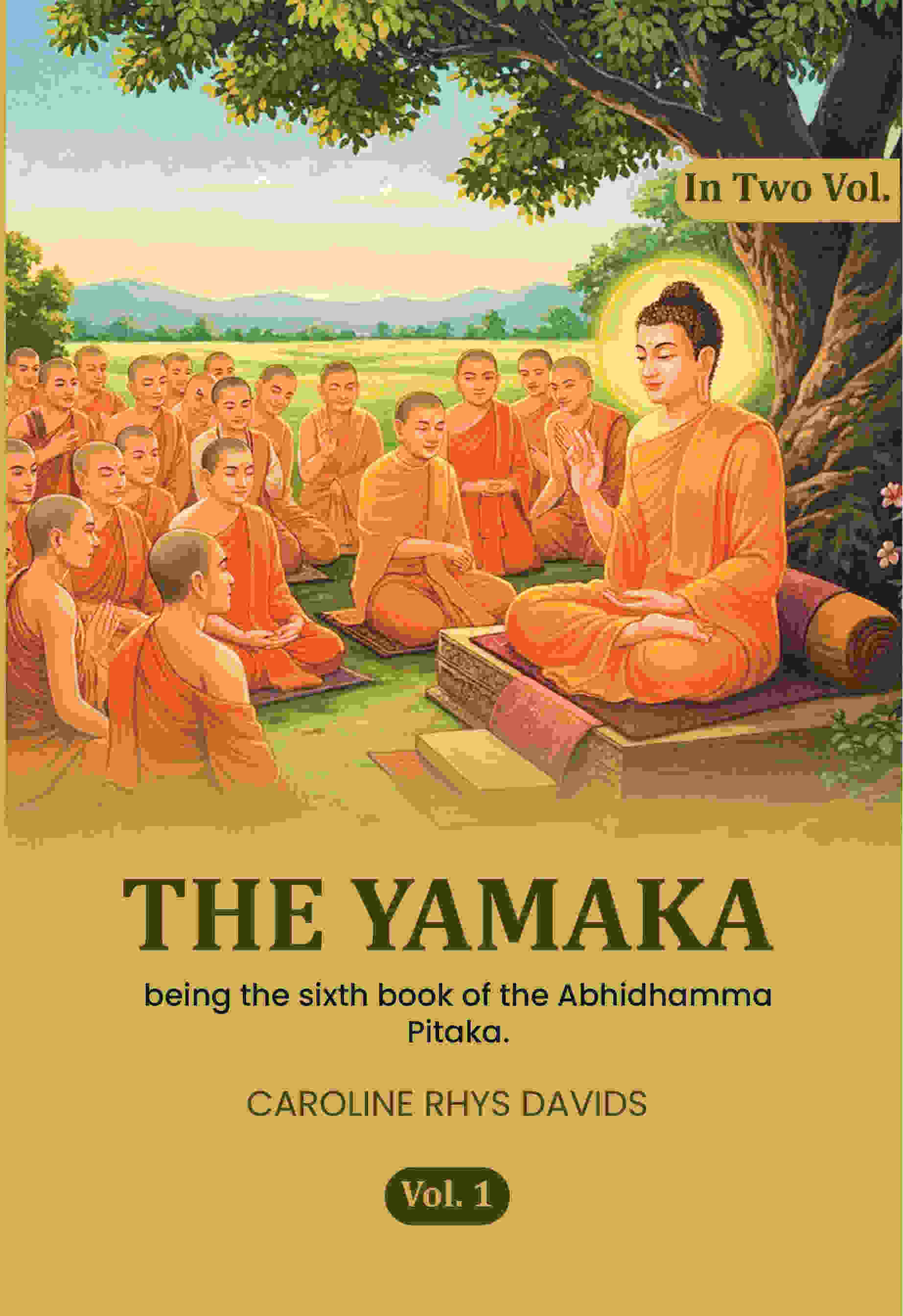 The Yamaka: being the sixth book of the Abhidhamma Pitaka. (1st) - Gyan Books - Distacart