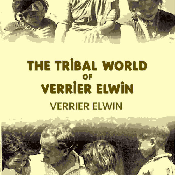 The Tribal World of Verrier Elwin - Gyan Books - Distacart
