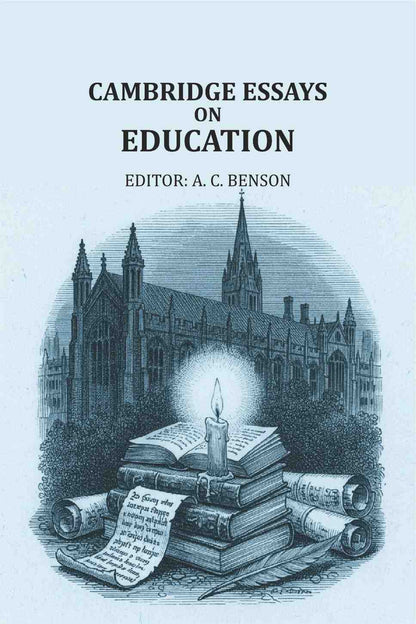Cambridge essays on education - Gyan Books - Distacart