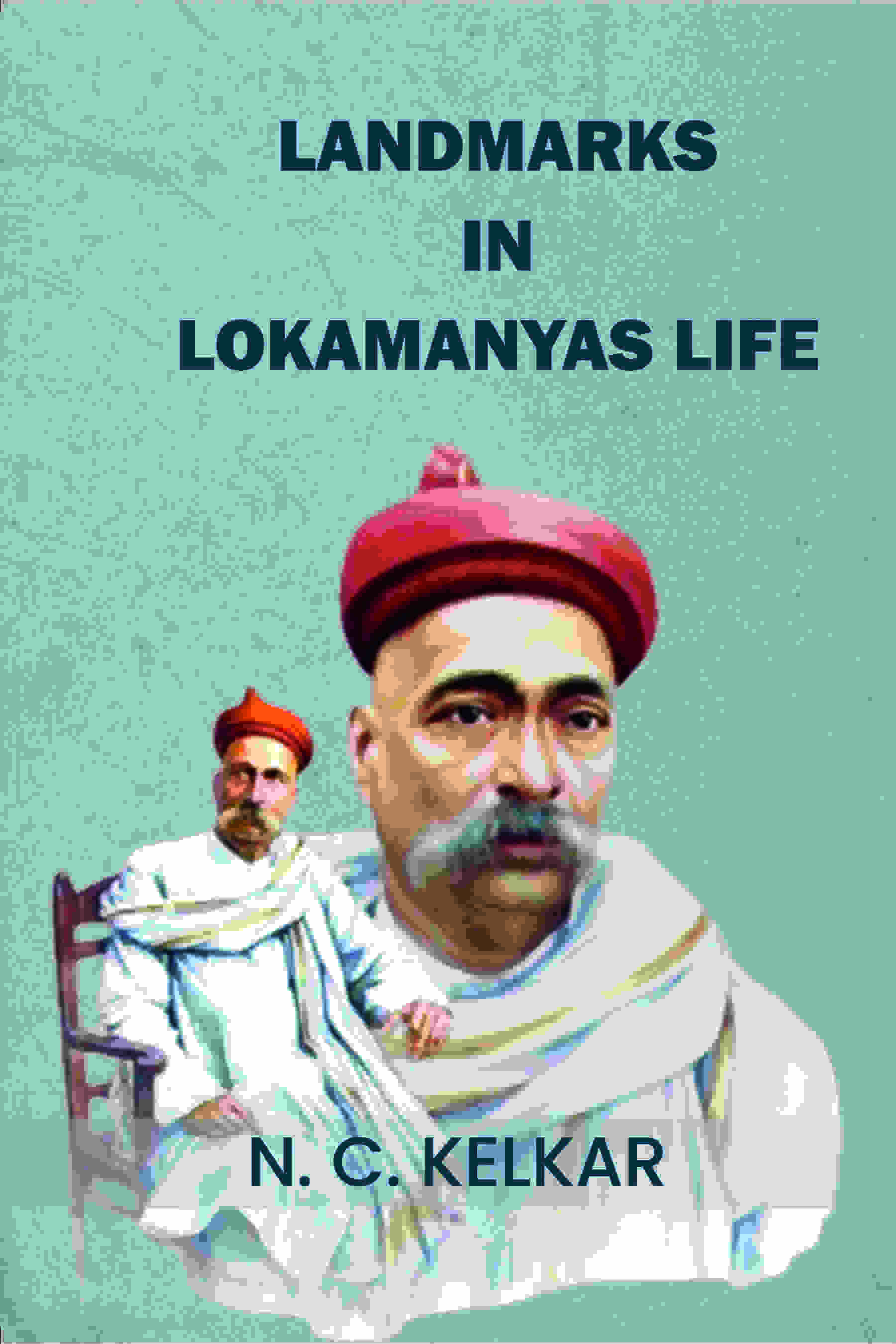 Landmarks In Lokamanyas Life - Gyan Books - Distacart
