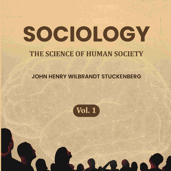 Sociology: The Science of Human Society (1st) - Gyan Books - Distacart