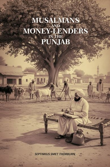Musalmans And Money-Lenders In The Punjab - Gyan Books