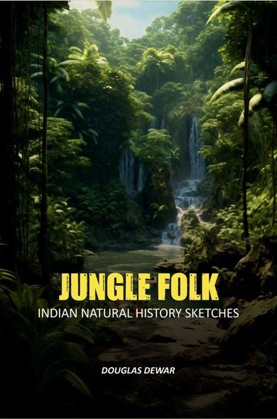 Jungle Folk: Indian Natural History Sketches - Gyan Books