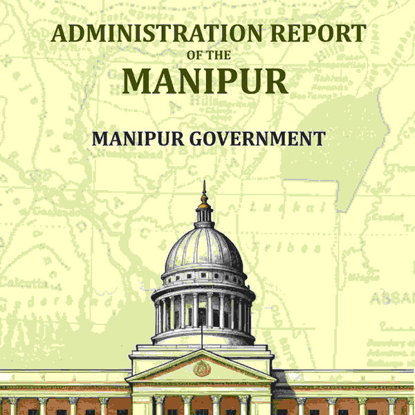 Administration Report Of The Manipur - Gyan Books - Distacart