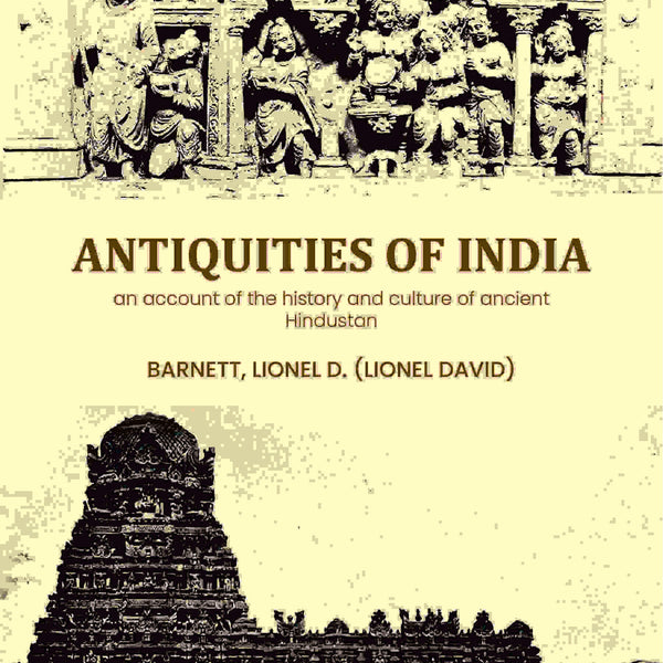Antiquities of India: an account of the history and culture of ancient Hindustan - Gyan Books - Distacart