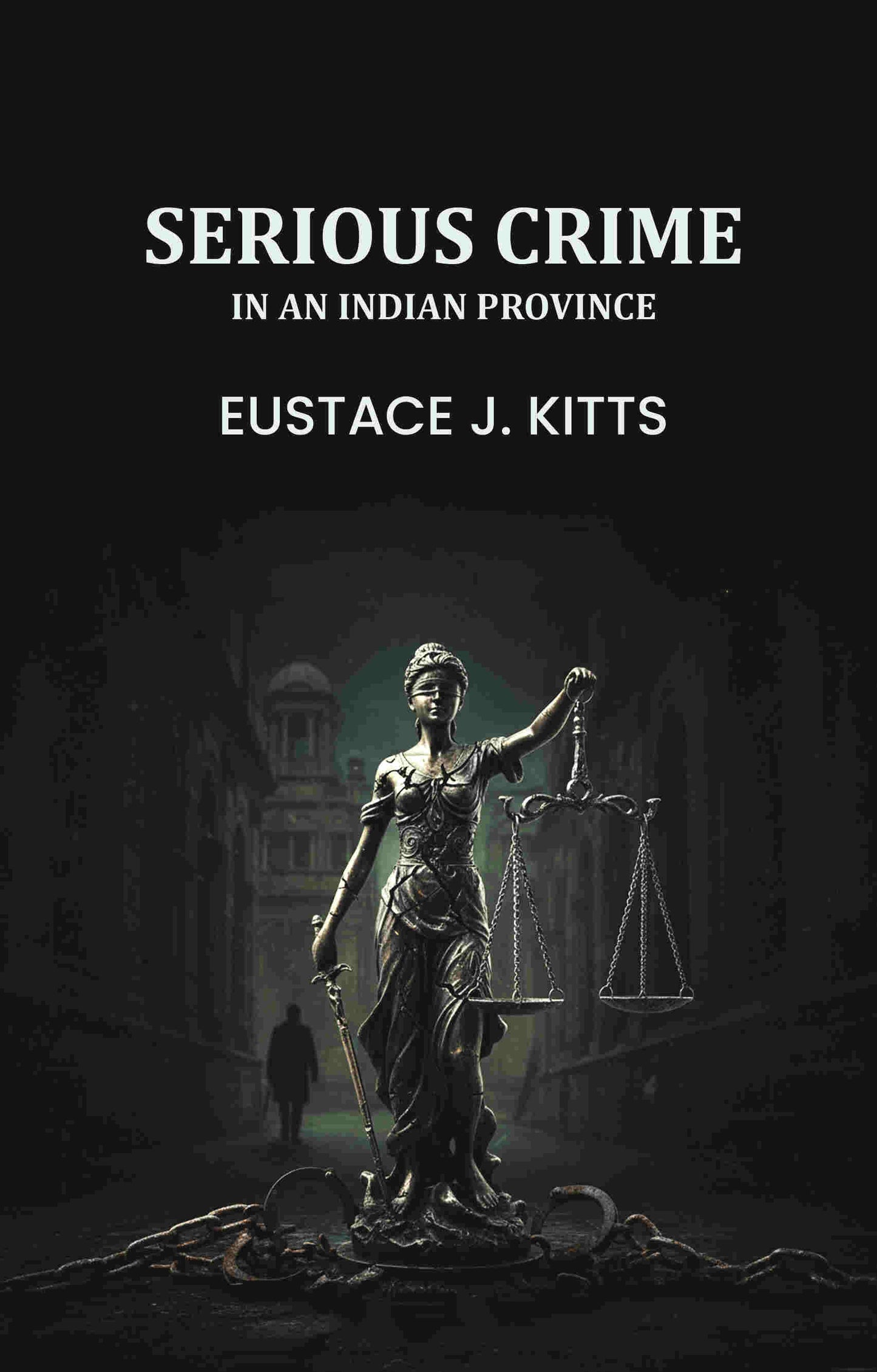 Serious crime in an Indian province: - Gyan Books - Distacart