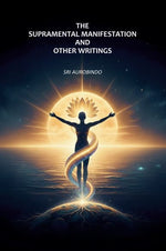Thumbnail for The Supramental Manifestation and Other Writings - Gyan Books - Distacart