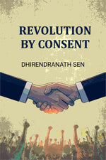 Thumbnail for Revolution By Consent - Gyan Books