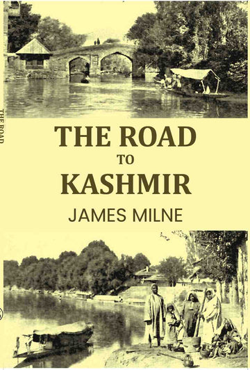 The Road to Kashmir - Gyan Books - Distacart