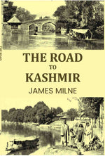 Thumbnail for The Road to Kashmir - Gyan Books - Distacart