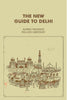 The New Guide To Delhi - Gyan Books - Distacart