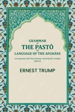 Thumbnail for Grammar of the Pḁṣ̌tō or language of the Afghāns: compared with the Īrānian and North-Indian idioms - Gyan Books - Distacart