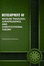 Thumbnail for Development of Muslim Theology, Jurisprudence, and Constitutional Theory - Gyan Books - Distacart