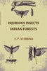 Injurious Insects of Indian Forests - Gyan Books - Distacart