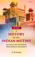 Thumbnail for A History of the Indian Mutiny: Reviewed and Illustrated from Original Documents (3rd) - Gyan Books - Distacart