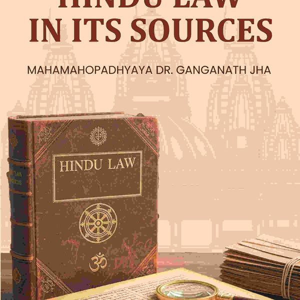Hindu Law In Its Sources - Gyan Books