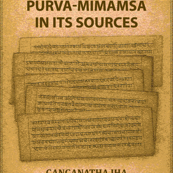Purva-Mimamsa in its Sources - Gyan Books - Distacart