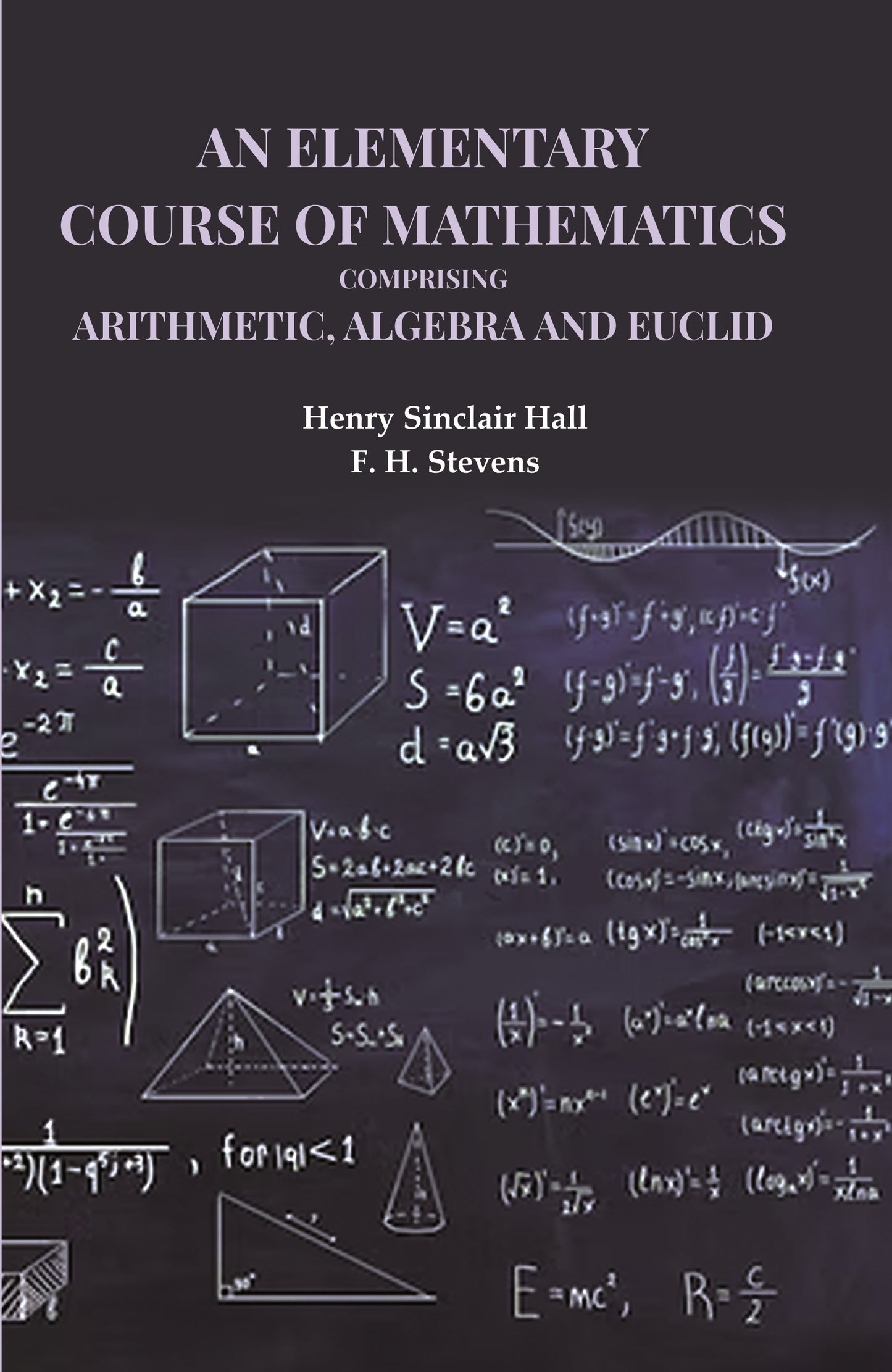 An Elementary Course of Mathematics Comprising Arithmetic, Algebra and Euclid - Gyan Books - Distacart