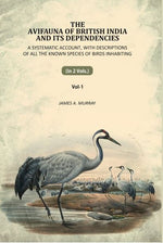 Thumbnail for The Avifauna Of British India And Its Dependencies: A Systematic Account, With Descriptions Of All The Known Species Of Birds Inhabiting (1st) - Gyan Books - Distacart