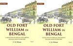 Thumbnail for Old Fort William in Bengal: A Selection of Official Documents Dealing with Its History (2 Vols. Set) - Gyan Books