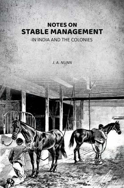 Notes On Stable Management in India and the Colonies - Gyan Books - Distacart