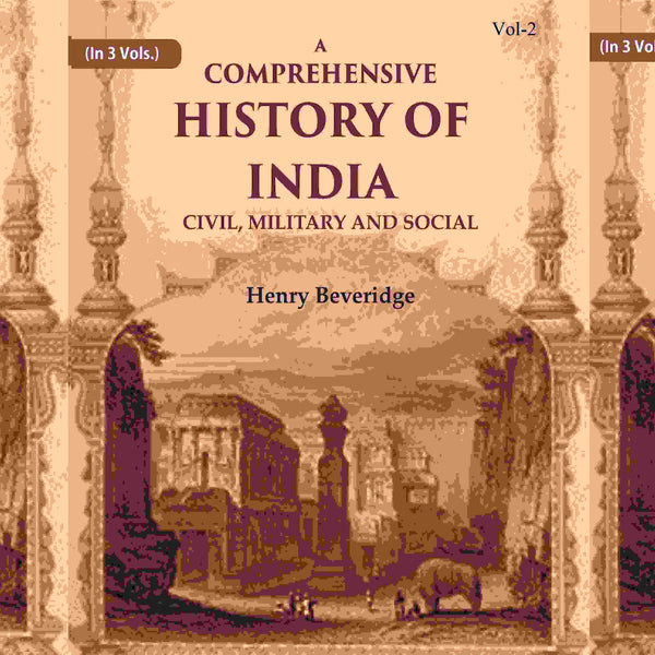 A Comprehensive History of India: Civil, Military and Social (3 Vols. Set) - Gyan Books - Distacart