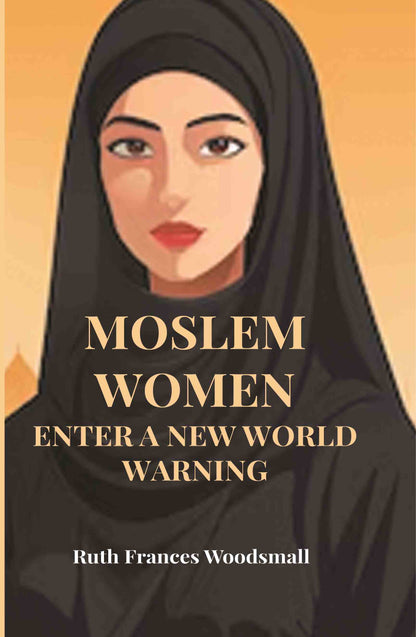 Moslem Women Enter A New World - Gyan Books - Distacart