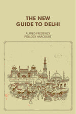 Thumbnail for The New Guide To Delhi - Gyan Books - Distacart