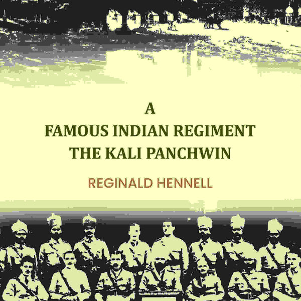 A famous Indian regiment the Kali Panchwin - Gyan Books