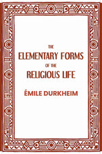 Thumbnail for The Elementary Forms of the Religious Life - Gyan Books
