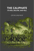 The Caliphate Its Rise, Decline, And Fall - Gyan Books - Distacart