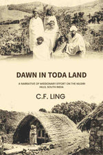 Thumbnail for Dawn in Toda land: a narrative of missionary effort on the Nilgiri hills, South India - Gyan Books - Distacart