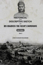 Thumbnail for Historical And Descriptive Sketch of His Highness The Nizam'S Dominions (2nd) - Gyan Books - Distacart