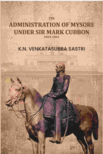 Thumbnail for The Administration of Mysore under sir Mark Cubbon, 1834-1861 - Gyan Books - Distacart