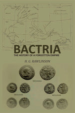 Thumbnail for Bactria: The History of a Forgotten Empire - Gyan Books - Distacart