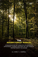Thumbnail for The Assam Forest Manual Conservator Of Forests-To Which Is Appended -A Brief History Of The Forest Department In Assam - Gyan Books - Distacart