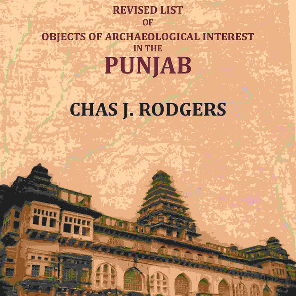 Revised list of objects of Archaeological interest in Punjab - Gyan Books