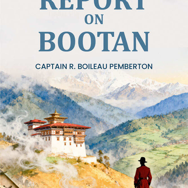 Report On Bootan - Gyan Books