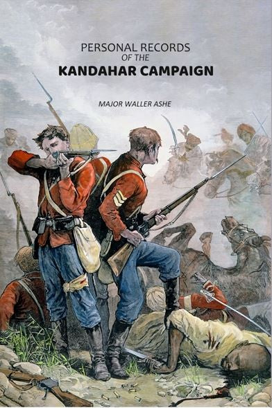 Personal Records Of The Kandahar Campaign - Gyan Books