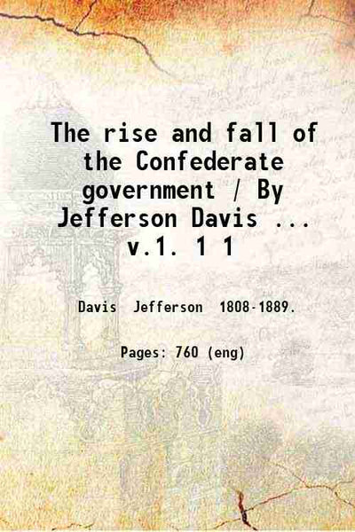 The Rise And Fall Of The Confederate Government (1st) - Gyan Books - Distacart
