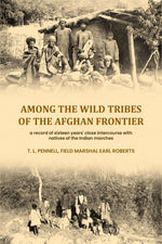 Thumbnail for Among the wild tribes of the Afghan frontier: a record of sixteen years' close intercourse with natives of the Indian marches - Gyan Books - Distacart